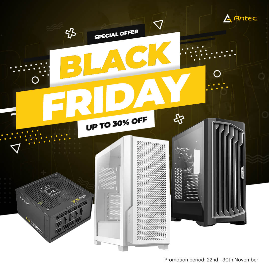Antec Black Friday Sale - Save Up to 30%