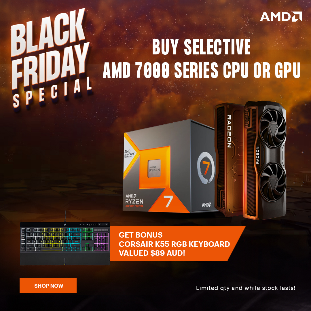 Buy Selective AMD 7000 Series CPU or GPU, Get Bonus Corsair K55 RGB Keyboard (Valued at $89)!