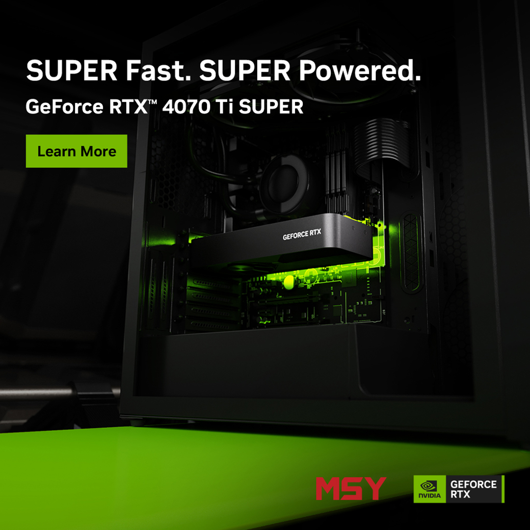 GeForce RTX 4070 Ti SUPER GPUs are Available at MSY Now!