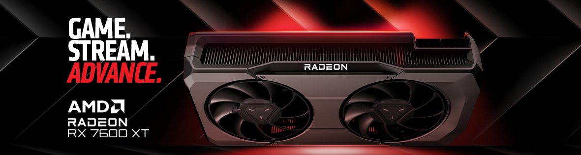 GAME. STREAM. ADVANCE - AMD RX7600 XT Graphics Card Available Now