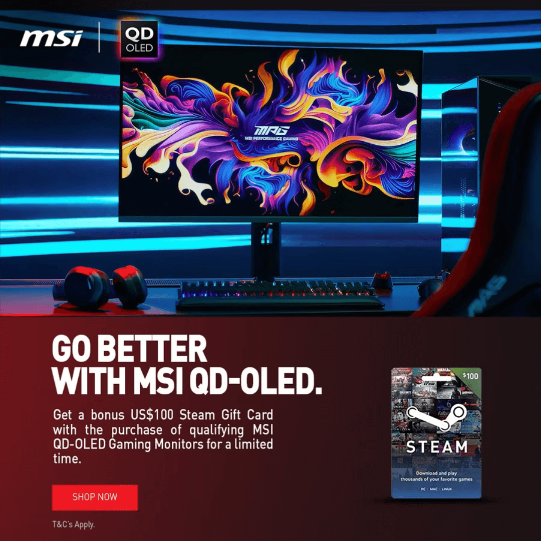 Get a bonus US$100 Steam Gift Card with the purchase of qualifying MSI QD-OLED Gaming Monitors for a limited time.