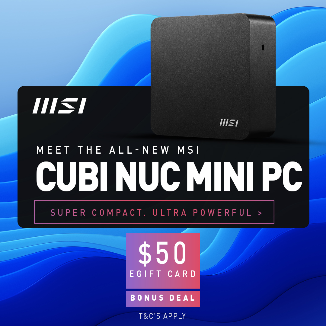 Get a Bonus $50 eGift Card with the New MSI Cubi NUC Series Mini PCs