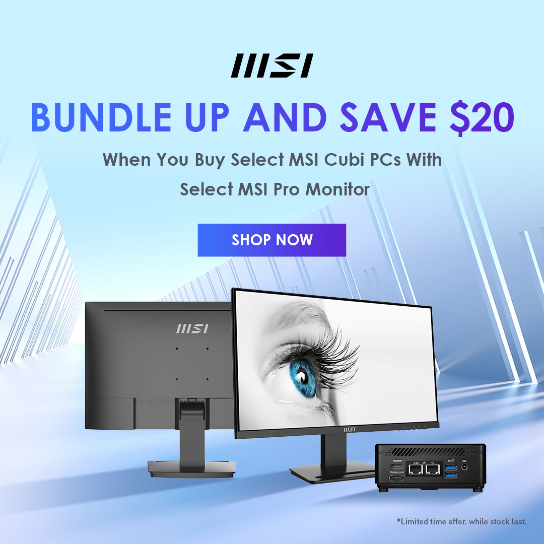 Bundle Up And Save $20 When You Buy Select MSI Cubi PCs With Select MSI Pro Monitor