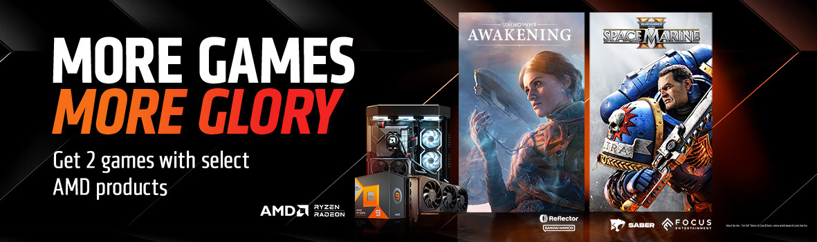 Get 2 games when you buy select AMD Ryzen™ processors, AMD Radeon™ RX Series graphics cards or AMD configured systems.*