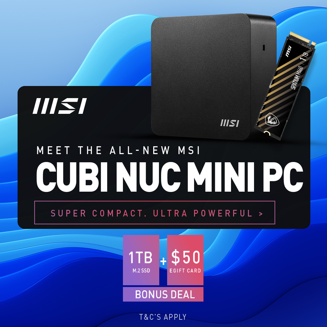 Get a Bonus 1TB SSD + $50 eGift Card with the New MSI Cubi NUC Series Mini PCs