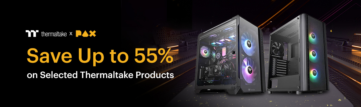 Thermaltake Pax Massive Saving | Up to 55% OFF Selected Thermaltake Items