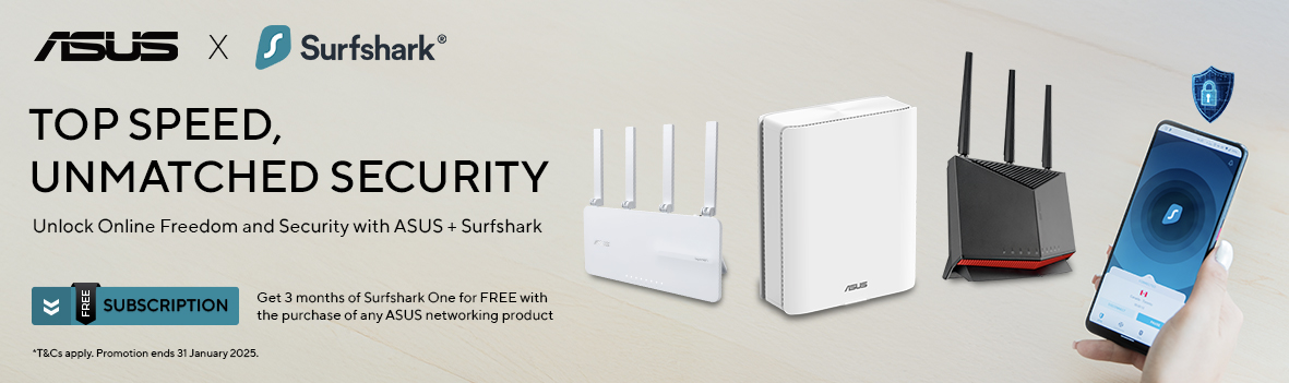 Purchase one of these ASUS networking products and get 3 months of Surfshark subscription for FREE.