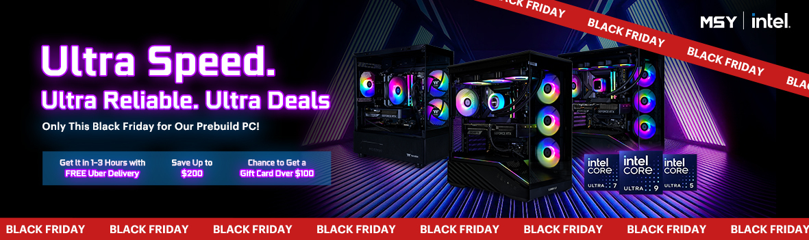 Ultra Speed. Ultra Reliable. Ultra Deals – Only This Black Friday for Our Prebuild PC! 