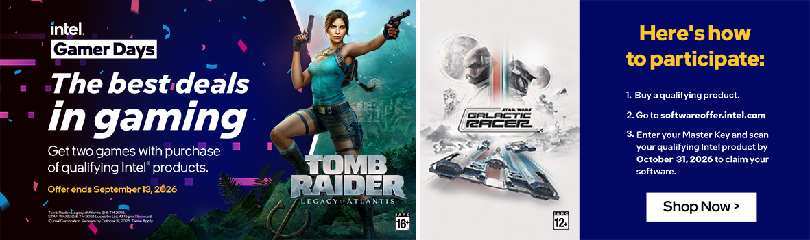 Get Tomb Raider & Star Wars Galactic Racer with Eligible Intel Purchases | Intel Gamer Days Offer