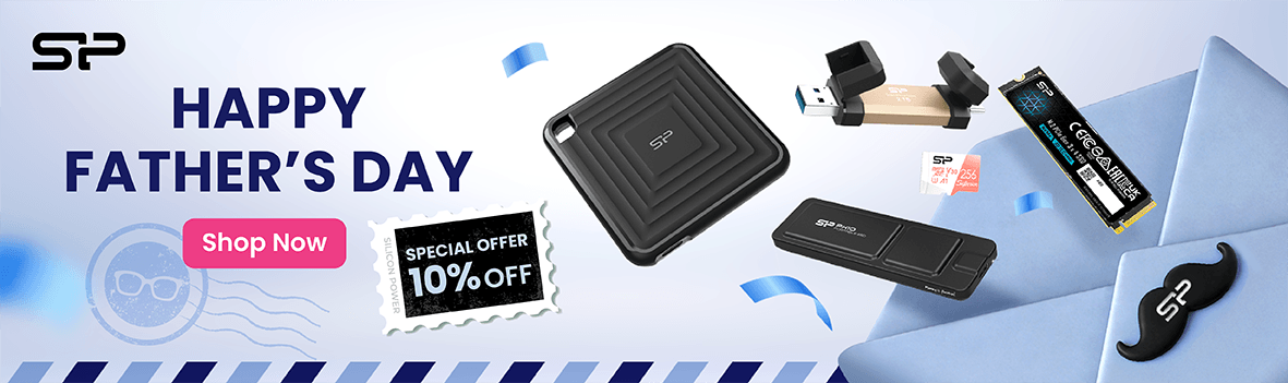 Practical Father’s Day Gifts | Silicon Power Portable SSD & USB Drives