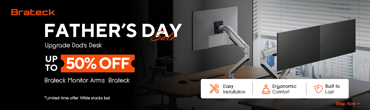Upgrade Dad’s Desk & Save Up to 50% on Brateck Monitor Arms