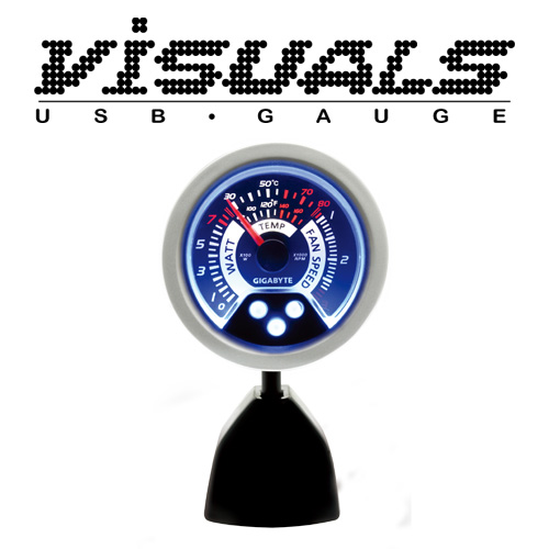 Gigabyte VISUALS USB Gauge One-touch display Wattage, Temperature, Fan Speed, (USB Interface).