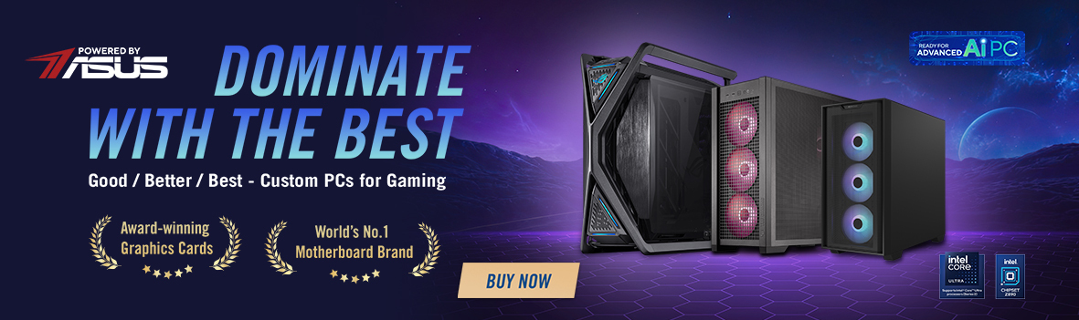 Dominate the Best with Powered by Asus and Intel Gaming PCs