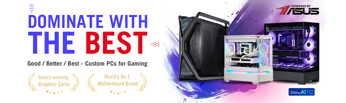 Dominate the Best with Powered by Asus and Intel Gaming PCs