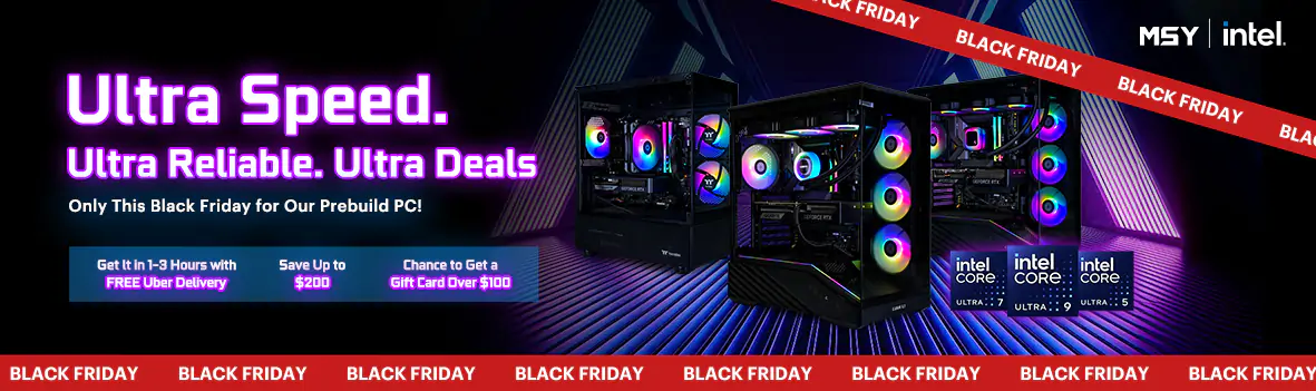 Ultra Speed. Ultra Reliable. Ultra Deals – Only This Black Friday for Our Prebuild PC!